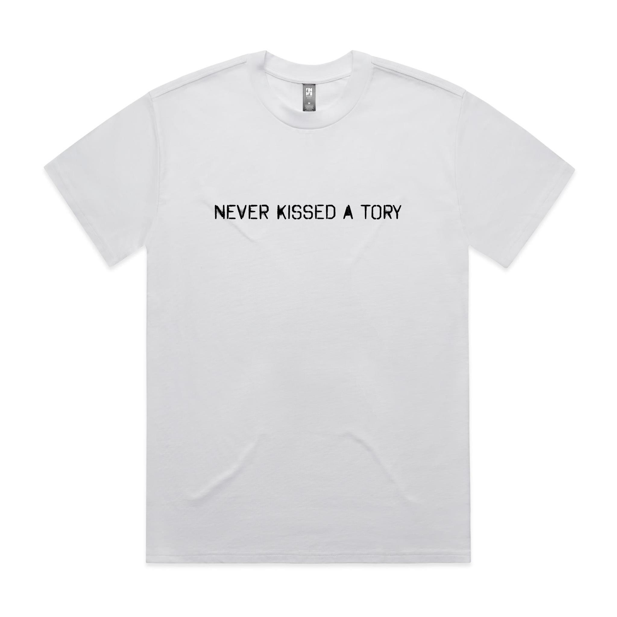 Never Kissed a Tory T-Shirt