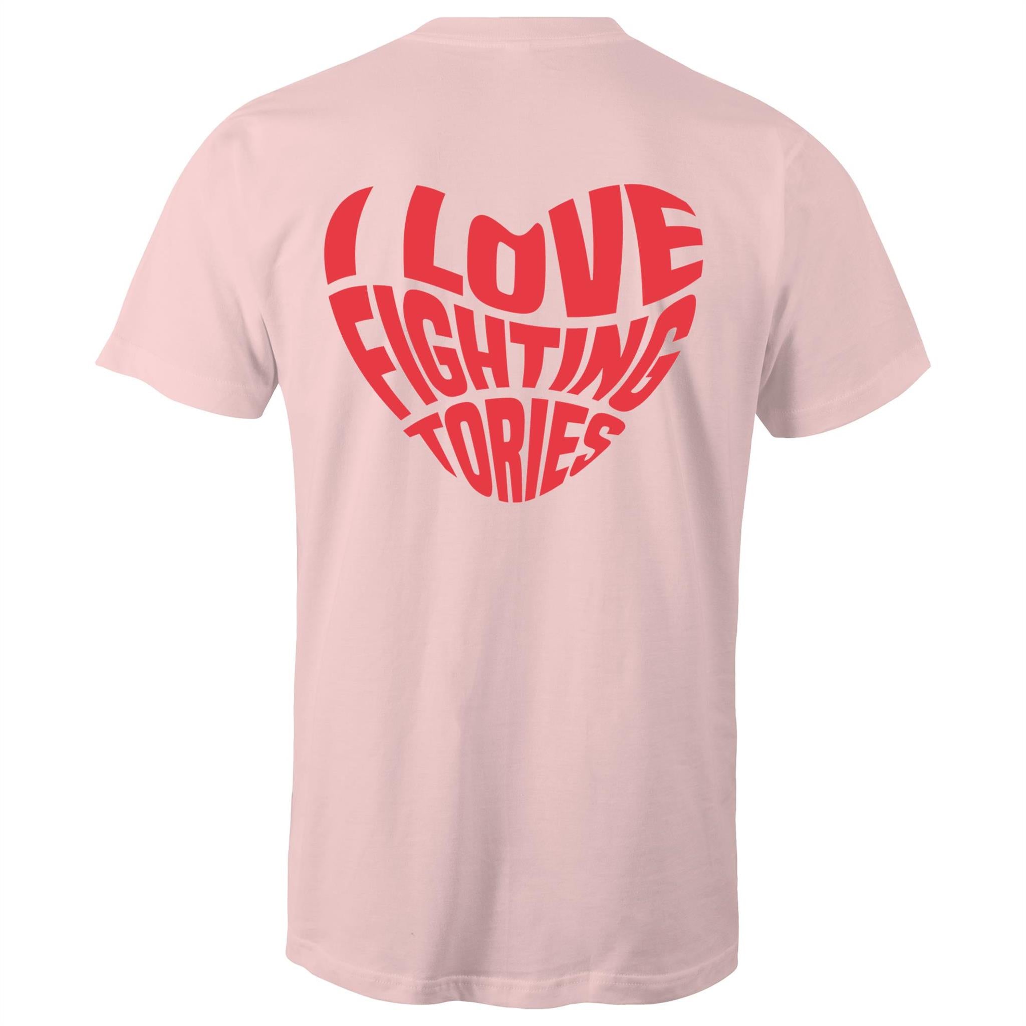 I Love Fighting Tories T-Shirt