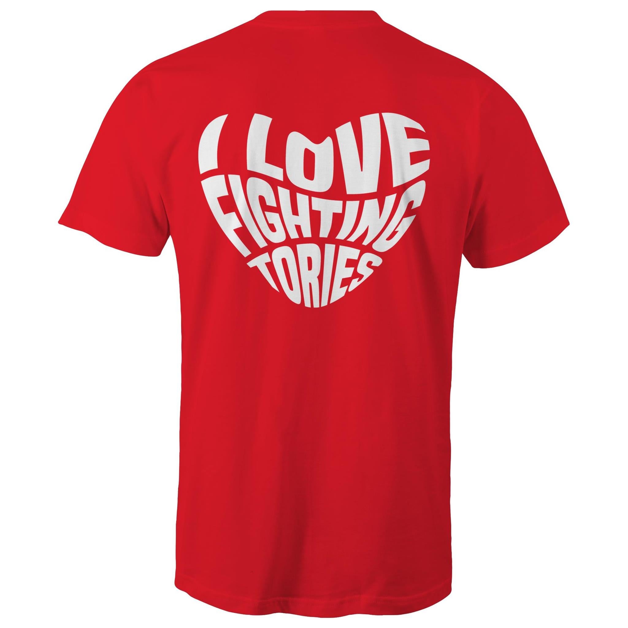 I Love Fighting Tories T-Shirt