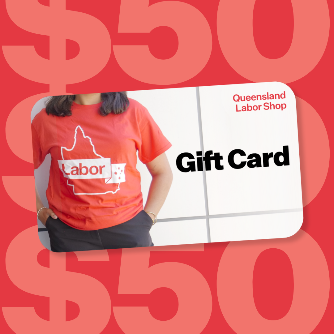 Queensland Labor Shop Gift Cards