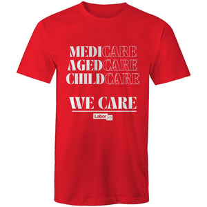 Labor: We Care Tee (other colours available)